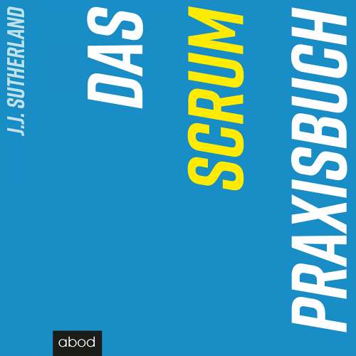 Cover von J.J. Sutherland - Das Scrum-Praxisbuch