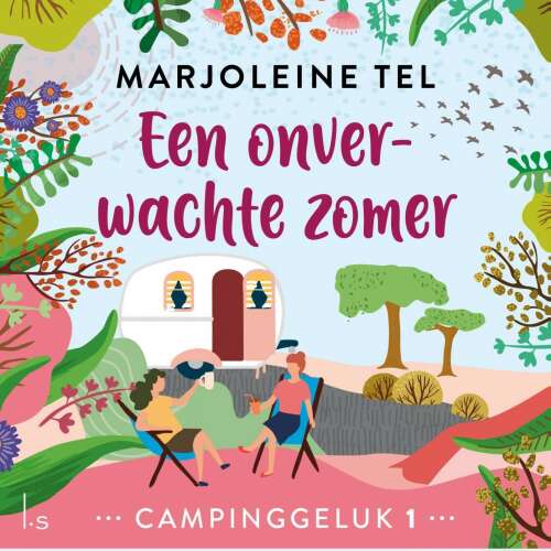 Cover von Marjoleine Tel - Campinggeluk - Deel 1 - Een onverwachte zomer