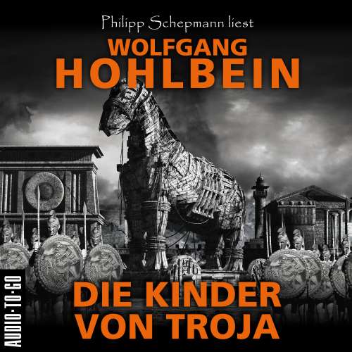 Cover von Wolfgang Hohlbein - Die Kinder von Troja