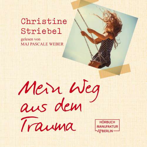Cover von Christine Striebel - Mein Weg aus dem Trauma