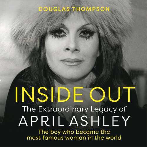 Cover von Douglas Thompson - Inside Out - The Extraordinary Legacy of April Ashley