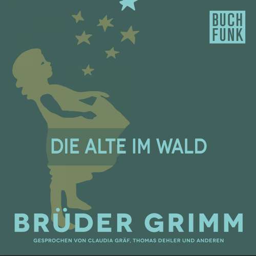 Cover von Brüder Grimm - Die Alte im Wald