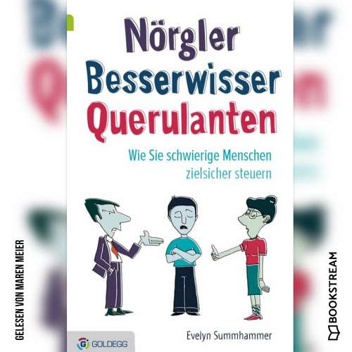 Cover von Evelyn Summhammer - Nörgler Besserwisser Querulanten - Wie Sie schwierige Menschen zielsicher steuern