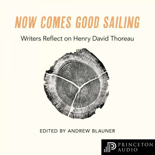 Cover von Andrew Blauner - Now Comes Good Sailing - Writers Reflect on Henry David Thoreau