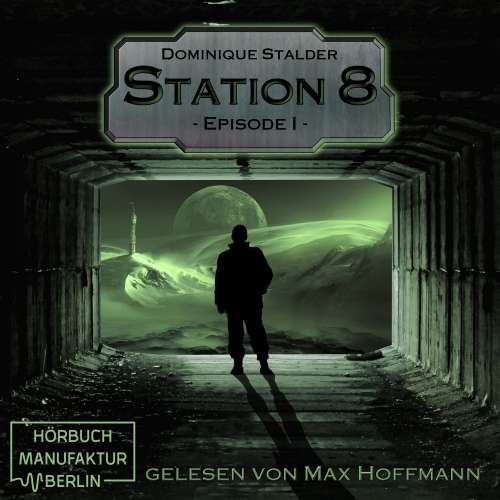 Cover von Dominique Stalder - Station 8 - Band 1 - Episode 1