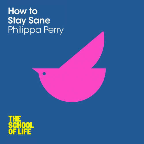 Cover von Philippa Perry - The School of Life - How to Stay Sane