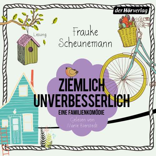 Cover von Frauke Scheunemann - Ziemlich unverbesserlich - Eine Familienkomödie