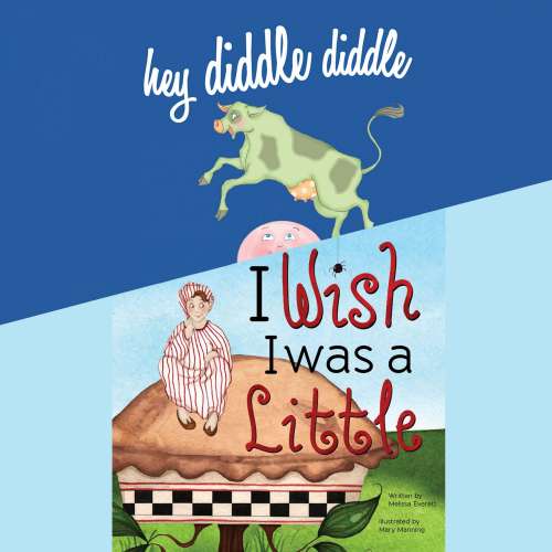 Cover von Melissa Everett - Hey Diddle Diddle / I Wish I Was a Little