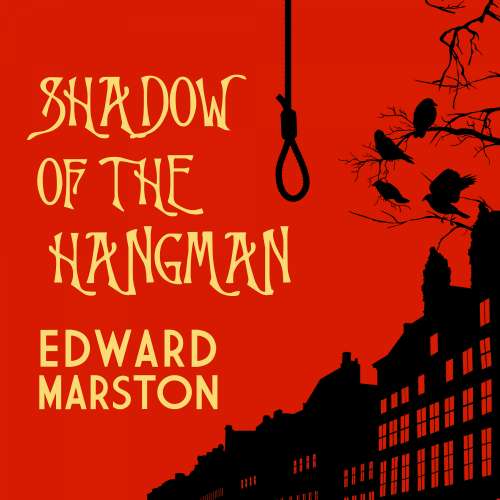 Cover von Edward Marston - The Bow Street Rivals - book 1 - Shadow of the Hangman