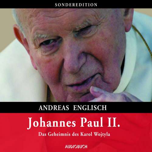 Cover von Andreas Englisch - Johannes Paul II. - Das Geheimnis des Karol Wojtyla