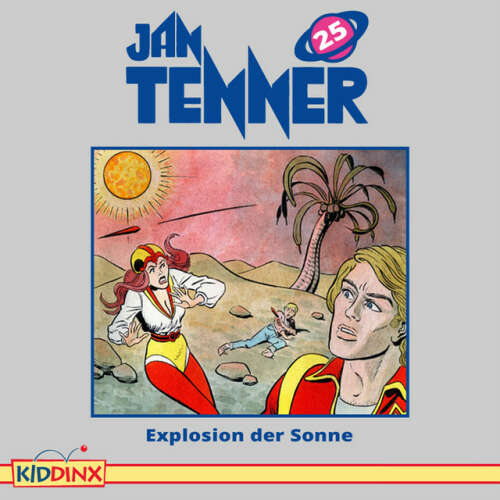Cover von Jan Tenner - Folge 25: Explosion der Sonne