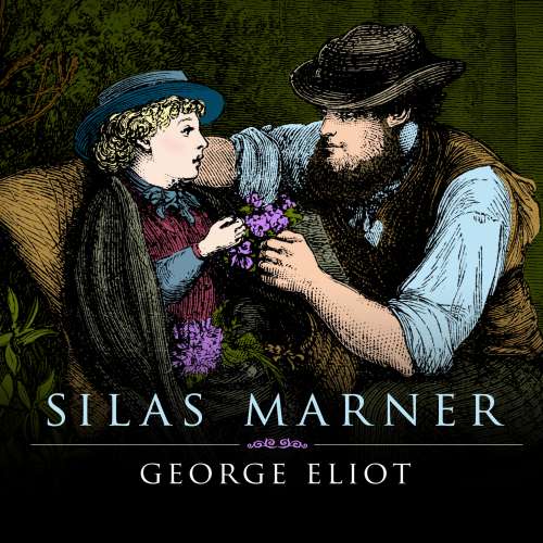 Cover von George Eliot - Silas Marner - The Weaver of Raveloe