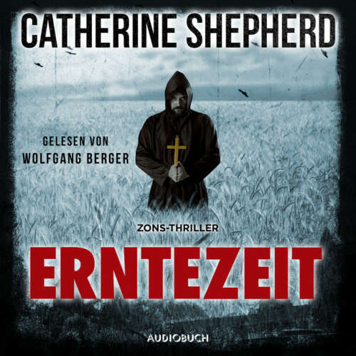 Cover von Catherine Shepherd - Erntezeit (ungekürzt) [Zons-Thriller]
