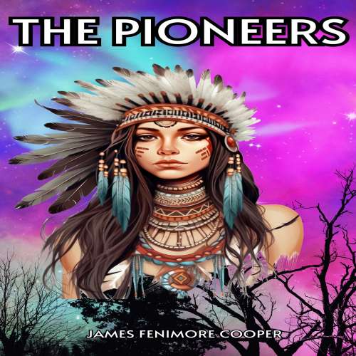 Cover von James Fenimore Cooper - The Pioneers