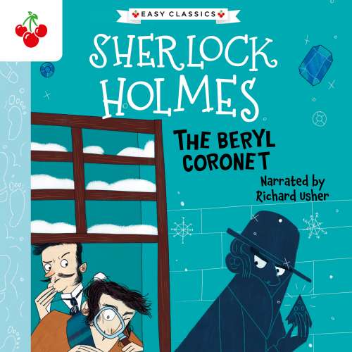 Cover von Sir Arthur Conan Doyle - The Sherlock Holmes Children's Collection: Creatures, Codes and Curious Cases (Easy Classics) - Season 3 - The Beryl Coronet