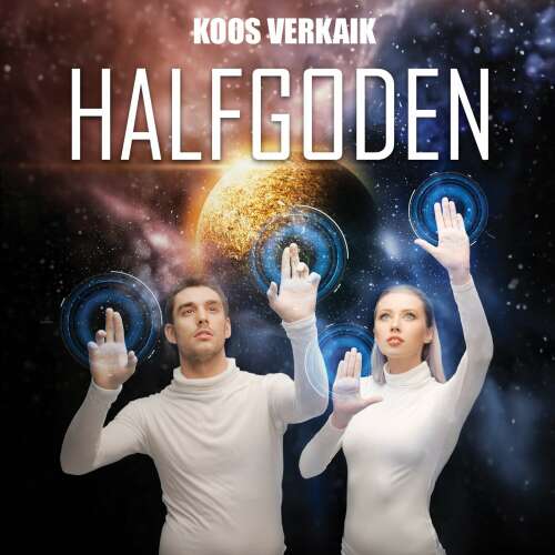 Cover von Koos Verkaik - Halfgoden - De helse weg naar het paradijs