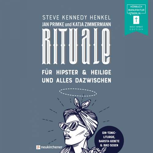Cover von Steve Kennedy Henkel - Rituale - für Hipster & Heilige und alles dazwischen