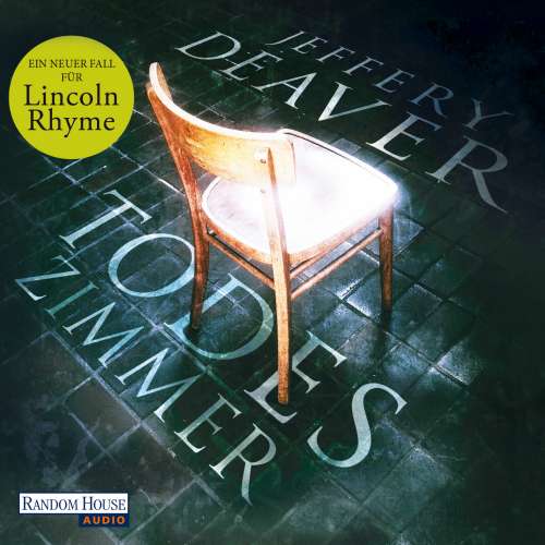 Cover von Jeffery Deaver - Lincoln-Rhyme-Thriller - Folge 10 - Todeszimmer