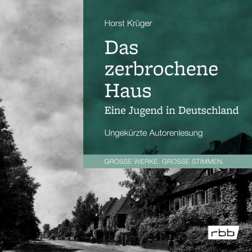 Cover von Horst Krüger - Das zerbrochene Haus. Eine Jugend in Deutschland