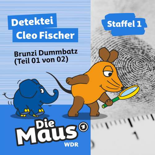 Cover von Die Maus - Folge 1 - Brunzi Dummbatz (Teil 01 von 02)