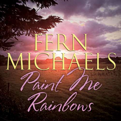 Cover von Fern Michaels - Paint Me Rainbows