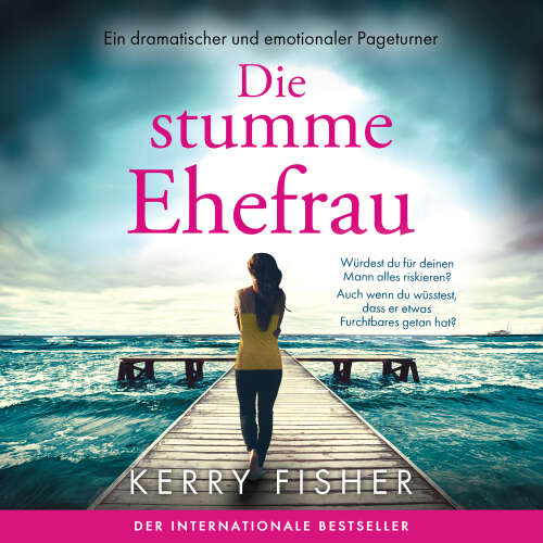 Cover von Kerry Fisher - Die stumme Ehefrau - Ein dramatischer und emotionaler Pageturner