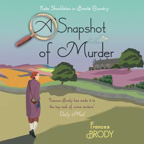 Cover von Frances Brody - A Kate Shackleton Mystery - Book 10 - A Snapshot of Murder