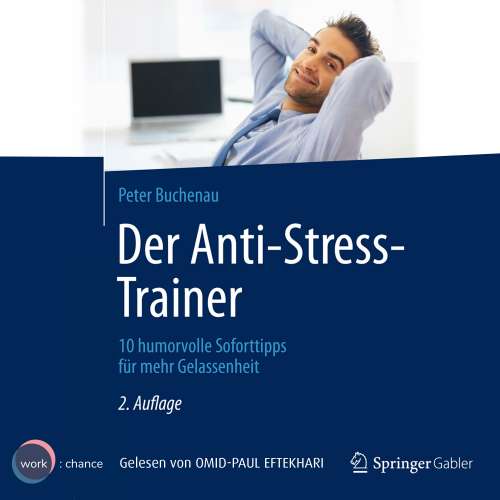 Cover von Peter Buchenau - Der Anti-Stress-Trainer - 10 humorvolle Soforttipps für mehr Gelassenheit