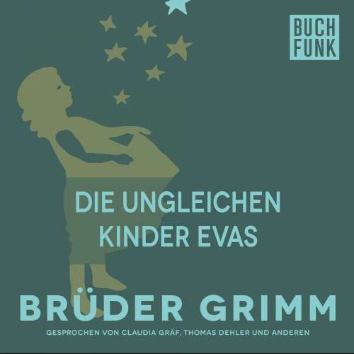 Cover von Brüder Grimm - Die ungleichen Kinder Evas