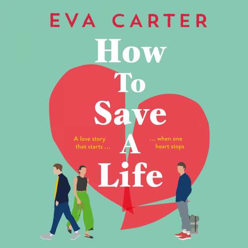 Cover von Eva Carter - How to Save a Life