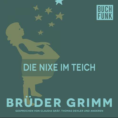 Cover von Brüder Grimm - Die Nixe im Teich