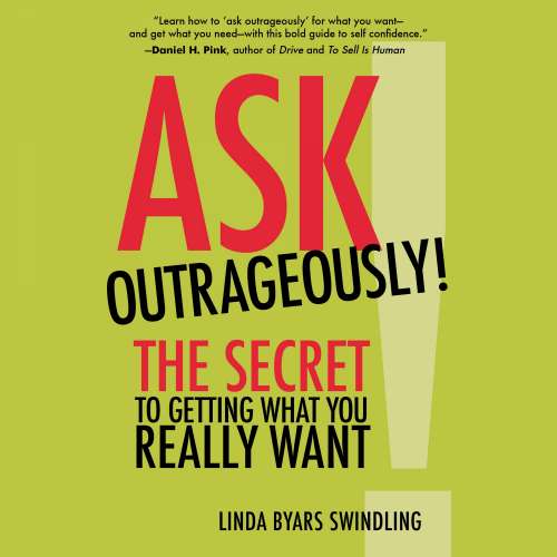 Cover von Linda Swindling - Ask Outrageously! - The Secret to Getting What You Really Want