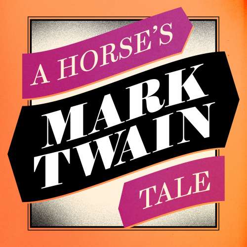 Cover von Mark Twain - A Horse's Tale