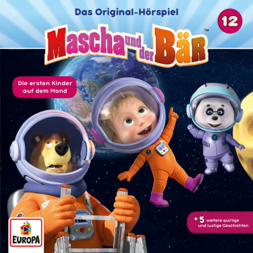 Cover von Mascha und der Bär - 012/Die ersten Kinder auf dem Mond
