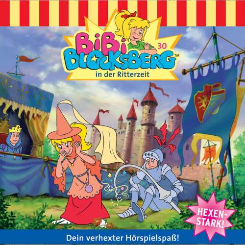 Cover von Bibi Blocksberg -  Folge 30 - Bibi in der Ritterzeit