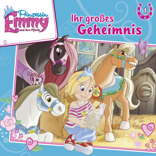 Cover von Prinzessin Emmy und ihre Pferde - Folge 1: Ihr großes Geheimnis