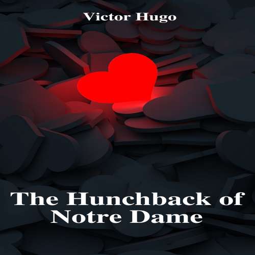 Cover von Victor Hugo - The Hunchback of Notre Dame