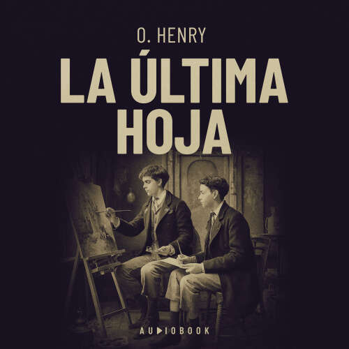 Cover von O. Henry - La ultima hoja