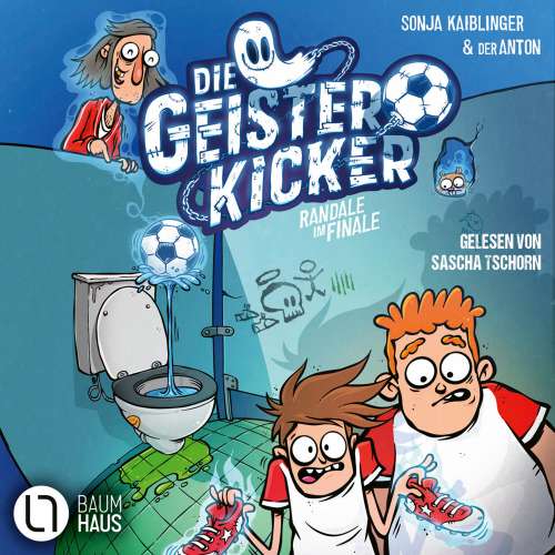Cover von Sonja Kaiblinger - Die Geisterkicker - Teil 3 - Randale im Finale