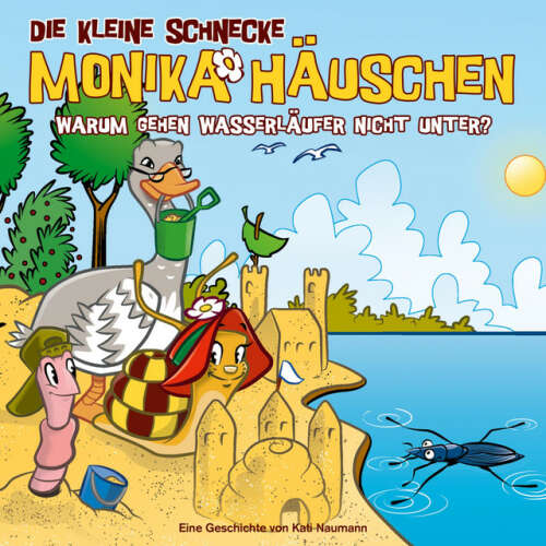 Cover von Die kleine Schnecke Monika Häuschen - 56: Warum gehen Wasserläufer nicht unter?