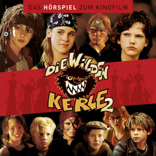 Cover von Die wilden Kerle - Die wilden Kerle 2 - Das Hörspiel zum Kinofilm