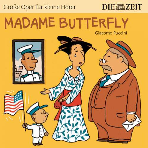 Cover von Bert Petzold - Die ZEIT-Edition "Große Oper für kleine Hörer" - Madame Butterfly