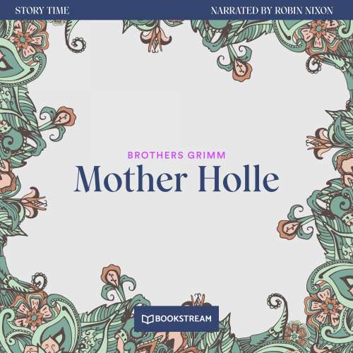 Cover von Brothers Grimm - Story Time - Episode 18 - Mother Holle