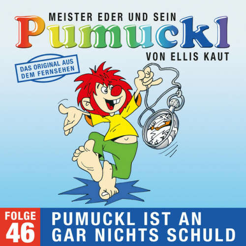 Cover von Pumuckl - 46: Pumuckl ist an gar nichts schuld (Das Original aus dem Fernsehen)