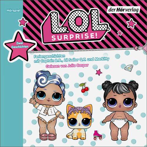 Cover von L.O.L. Surprise - Folge 4 - An Bord, Captain B.B.! / Kätzchen in Not! - Feriengeschichten mit Captain B.B., Lil Sailor Q.T. und Merkitty
