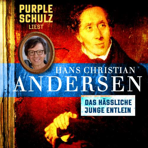 Cover von Purple Schulz liest Hans Christian Andersen - Purple Schulz liest Hans Christian Andersen - Band 1 - Das hässliche junge Entlein