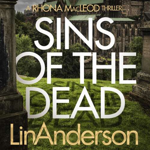 Cover von Lin Anderson - Rhona MacLeod - Book 13 - Sins of the Dead