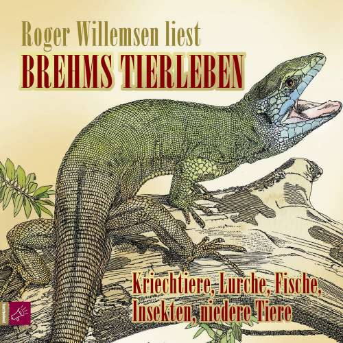 Cover von Alfred E. Brehm - Brehms Tierleben - Kriechtiere, Lurche, Fische, Insekten, niedere Tiere