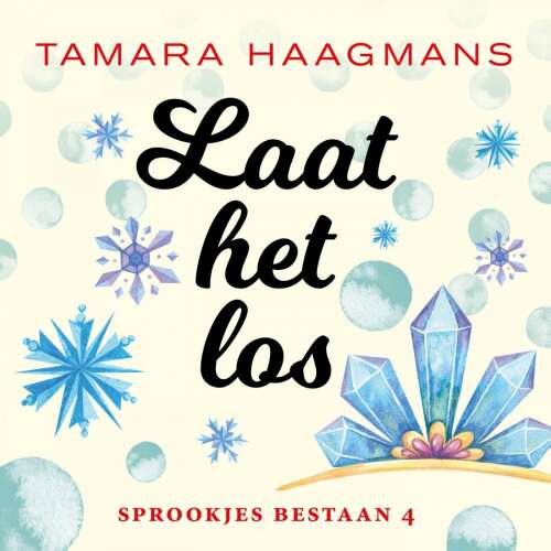 Cover von Tamara Haagmans - Sprookjes bestaan - Deel 4 - Laat het los