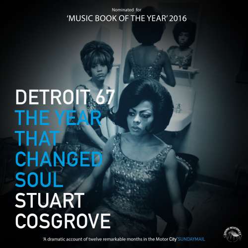 Cover von Stuart Cosgrove - Detroit `67 - The Year that changed Soul
